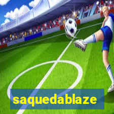 saquedablaze