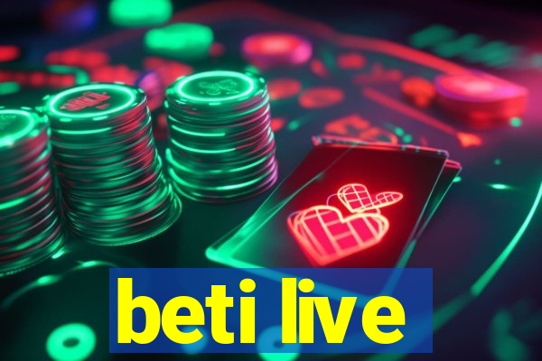 beti live