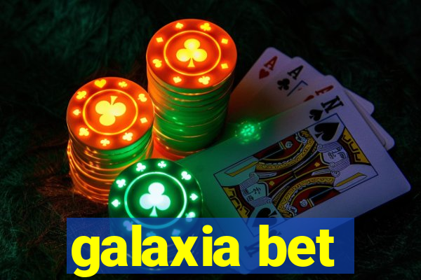 galaxia bet