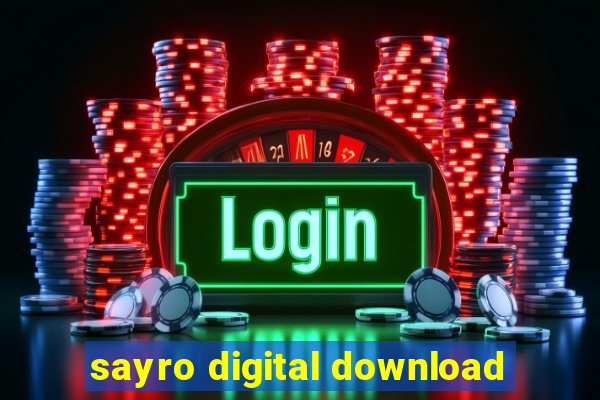 sayro digital download