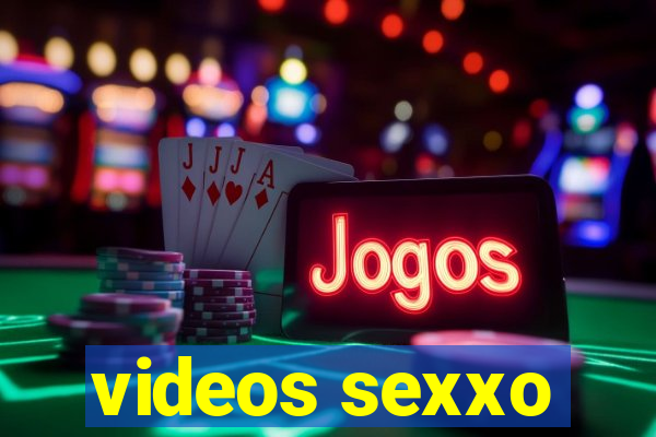 videos sexxo