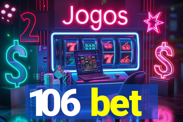 106 bet