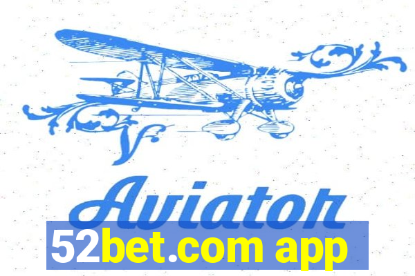 52bet.com app