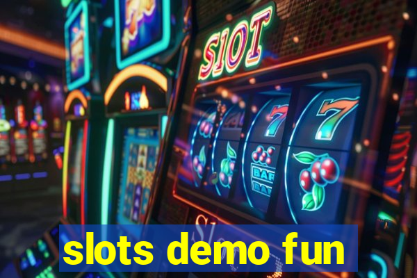 slots demo fun
