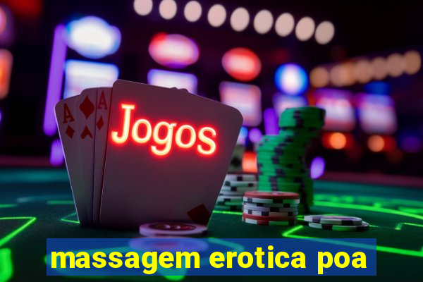 massagem erotica poa