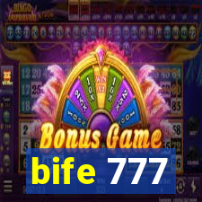 bife 777