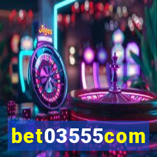 bet03555com