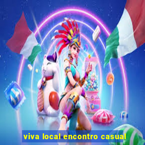 viva local encontro casual