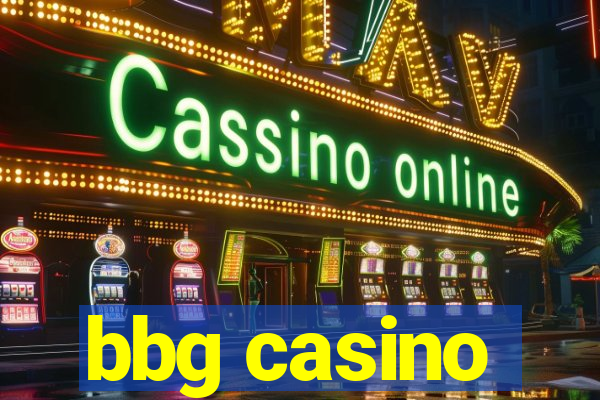 bbg casino