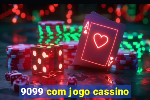 9099 com jogo cassino