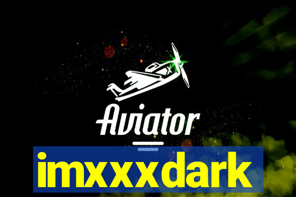 imxxxdark