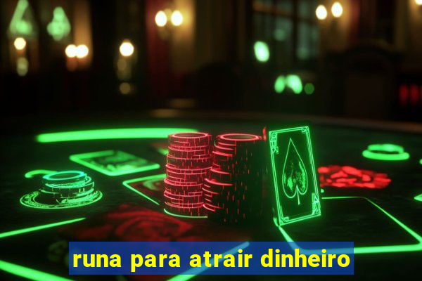 runa para atrair dinheiro