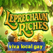viva local gay