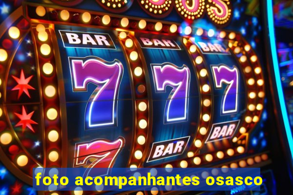 foto acompanhantes osasco
