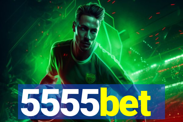 5555bet