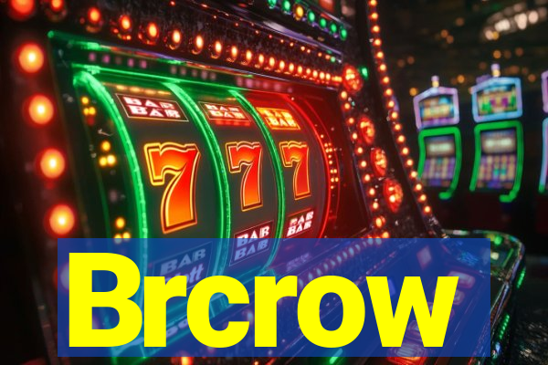 Brcrow