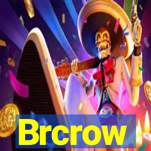 Brcrow