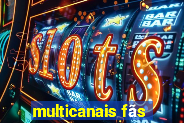 multicanais fãs