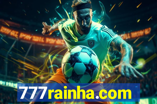 777rainha.com