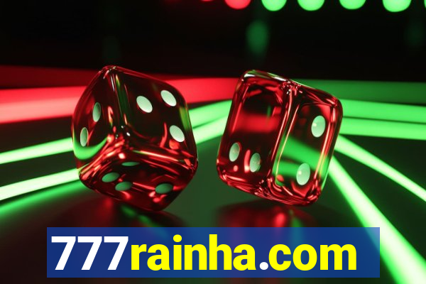 777rainha.com