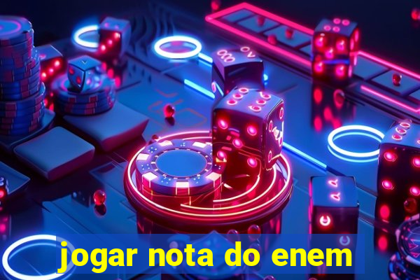 jogar nota do enem