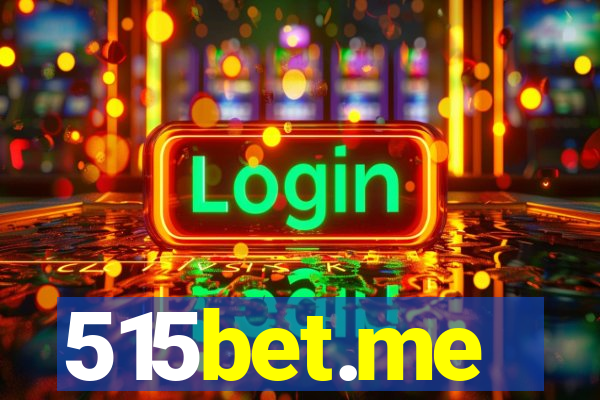 515bet.me