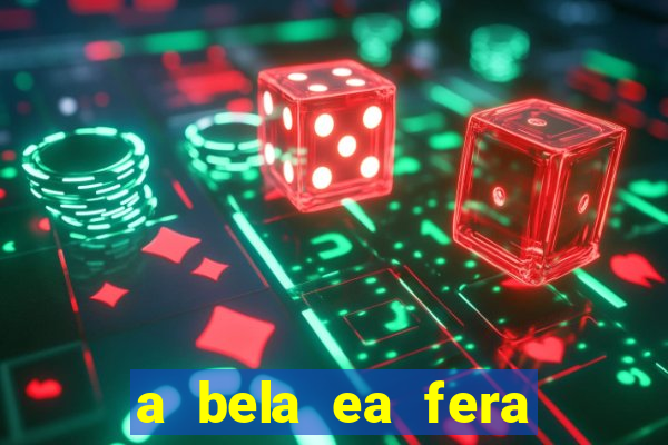 a bela ea fera 1991 filme completo dublado