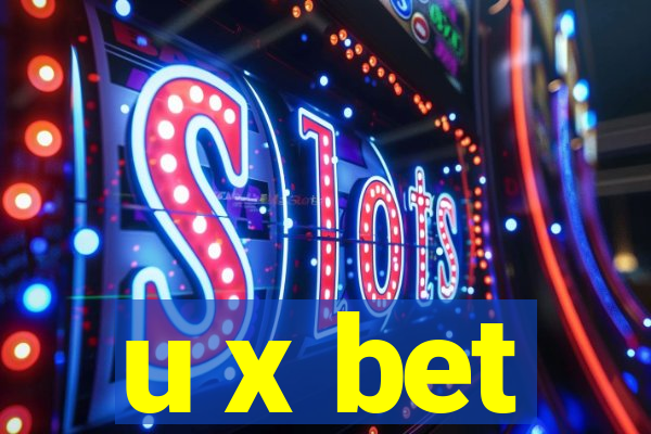 u x bet