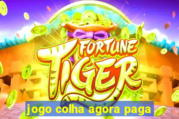 jogo colha agora paga