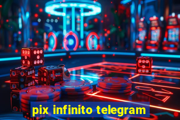 pix infinito telegram