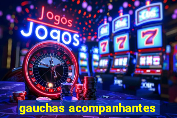 gauchas acompanhantes
