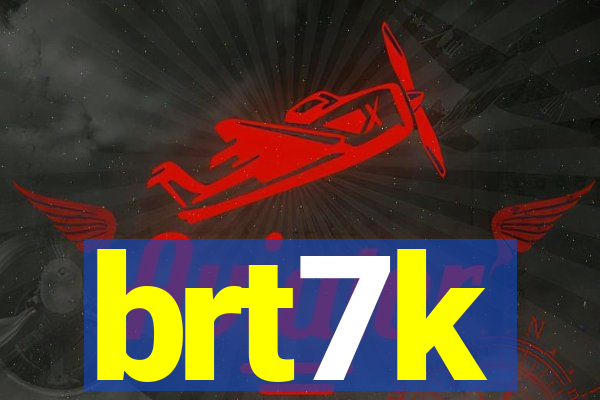 brt7k