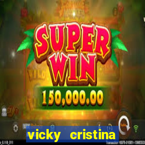 vicky cristina barcelona online legendado