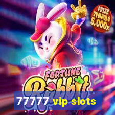 77777 vip slots