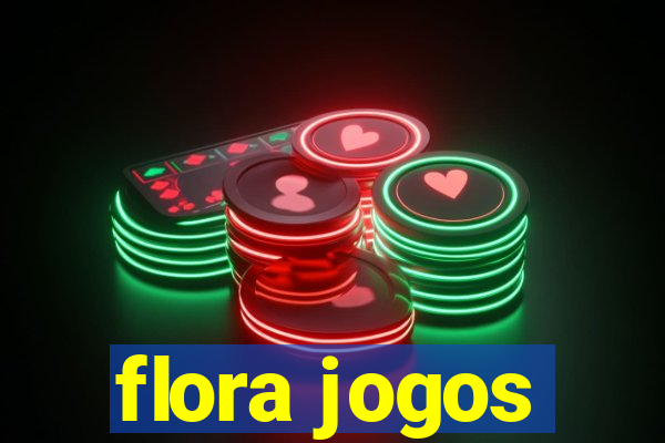 flora jogos