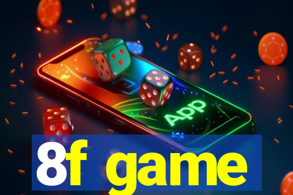 8f game