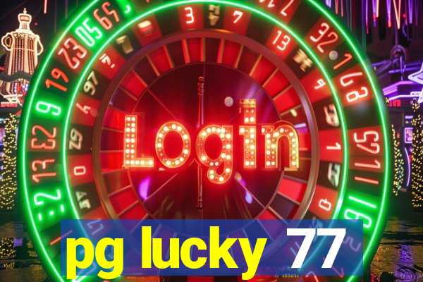 pg lucky 77