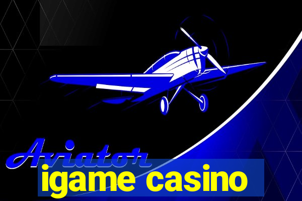 igame casino