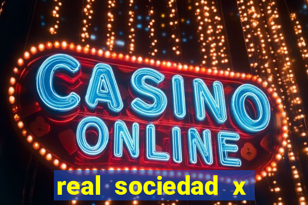 real sociedad x real madrid palpite