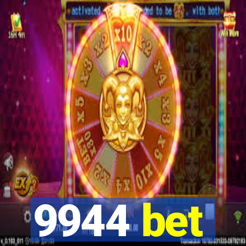 9944 bet