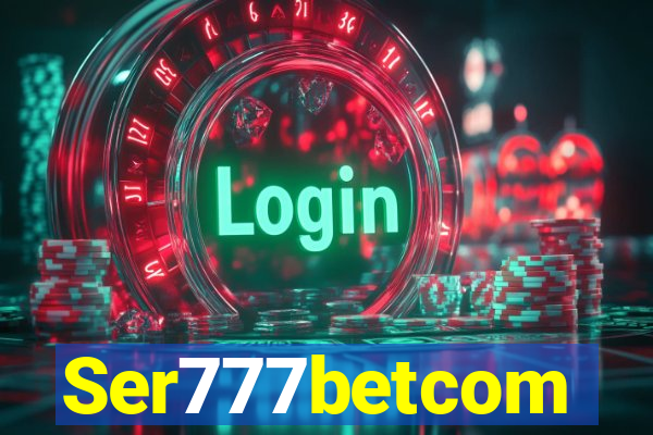 Ser777betcom