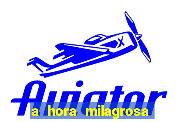 a hora milagrosa livro pdf download