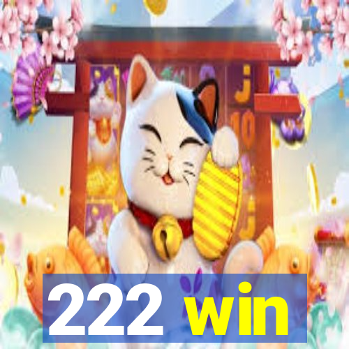 222 win