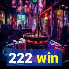 222 win