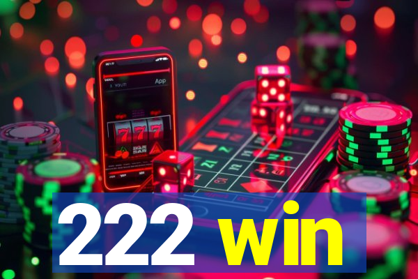 222 win