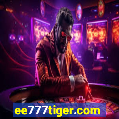 ee777tiger.com