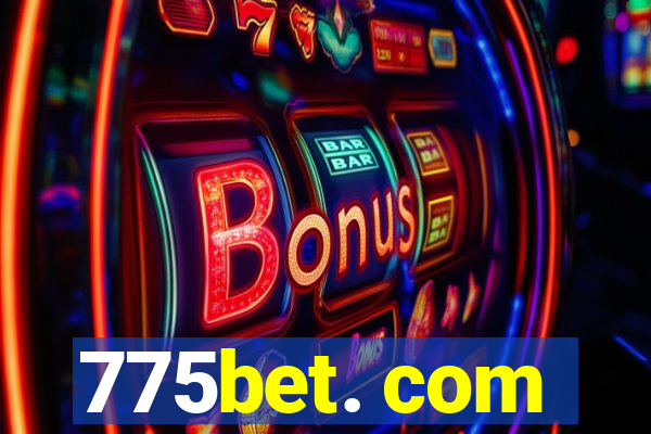 775bet. com