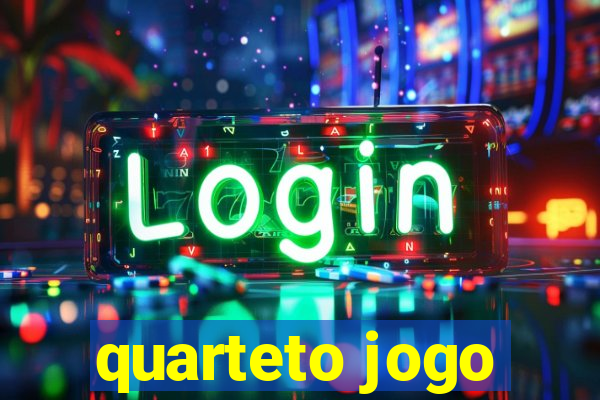 quarteto jogo