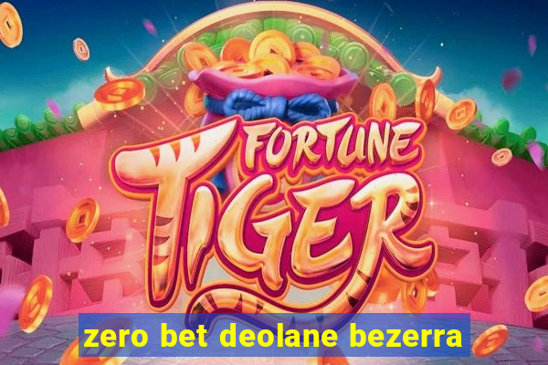 zero bet deolane bezerra