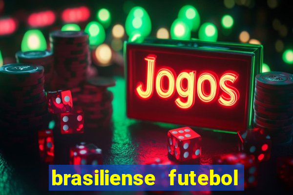 brasiliense futebol clube maior de 18
